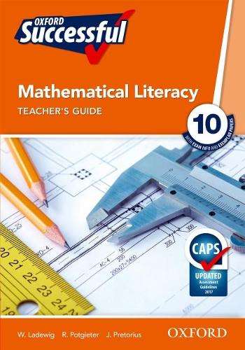 Oxford successful mathematical literacy: Gr 10: Teacher's guide - Werner Ladewig