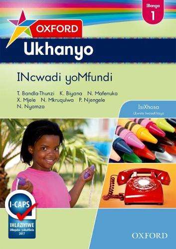 Oxford ukhanyo CAPS: Gr 1: Learner's book - T. Bandla-Thunzi