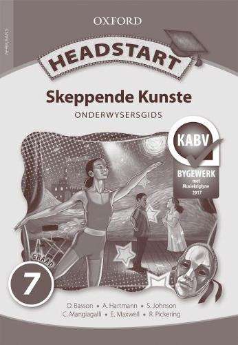 Oxford headstart skeppende kunste: Gr 7: Onderwysers gids - CA-GR7