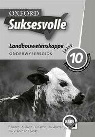 Oxford suksesvolle landbouwetenskappe: Gr 10: Onderwysersgids - F. Baxter