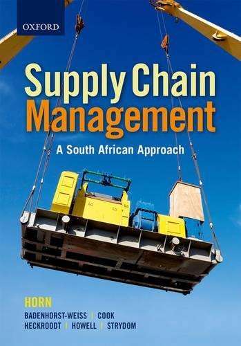 Introduction to Supply Chain Management - A Logistics Approach - Hannie Badenhorst-Weiss