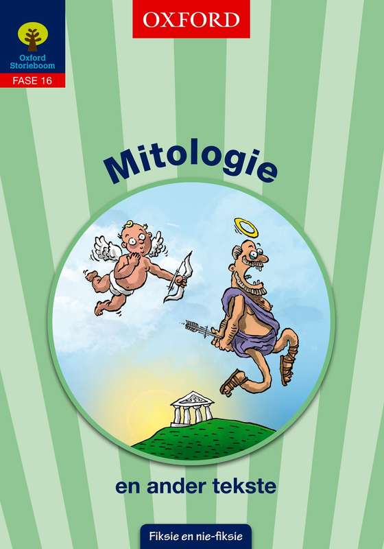 Mitologie en ander tekste: Fase 16: Gr 6 - OXFORD-FIKSIENIEFIKS