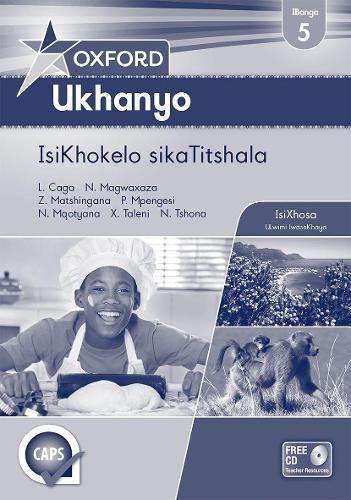 Oxford ukhanyo CAPS: Gr 5: Teacher's book - ISIXHOSA-GR5