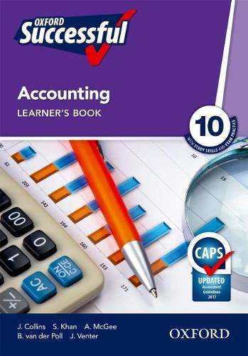 Oxford successful accounting CAPS: Gr 10: Learner's book - J. Collins