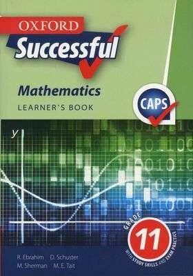 Oxford successful mathematics: Gr 11: Learner's book - MATHS-GR11