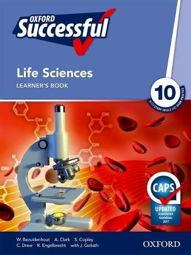 Oxford successful life sciences CAPS: Gr 10: Learner's book - W. Bezuidenhout