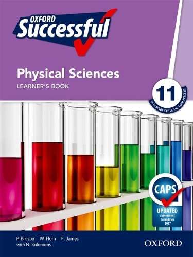 Oxford successful physical sciences: Gr 11: Learner's book - P. Broster
