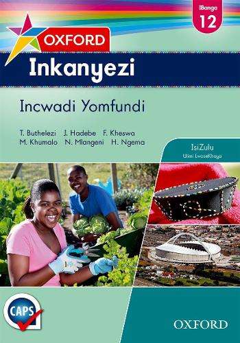 Oxford successful inkanyezi CAPS: Gr 12: Learner's book - ISIZULU-GR12