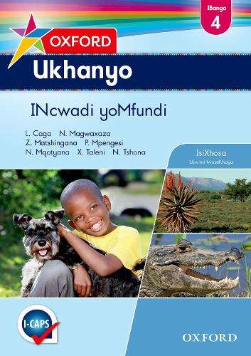Oxford ukhanyo CAPS: Gr 4: Learner's book - ISIXHOSA-GR4