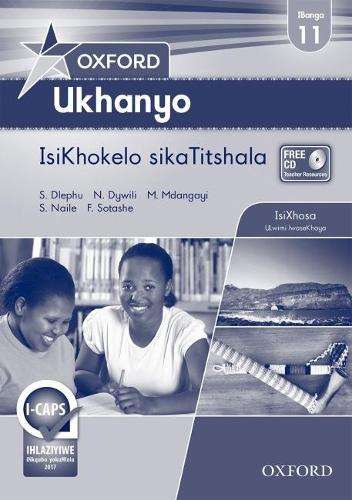 Oxford ukhanyo CAPS: Gr 11: Teacher's book - ISIXHOSA-GR11