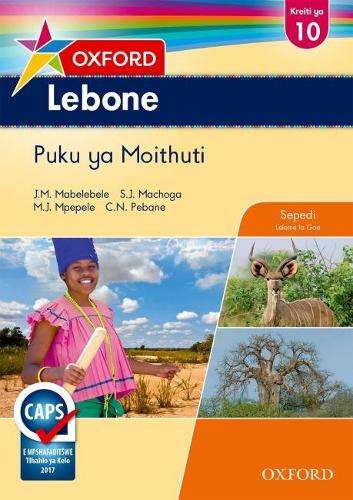 Oxford lebone CAPS: Gr 10: Learner's book - S. J. Machoga