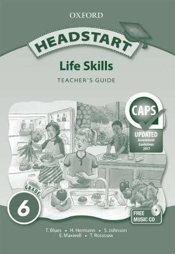 Headstart life skills CAPS: Gr 6: Teacher's book - LS-GR6