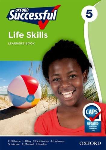 Oxford successful life skills CAPS: Gr 5: Learner's book - LS-GR5