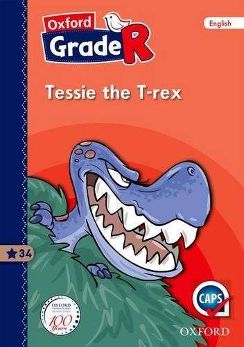 Tessie the T-rex: Gr R: Graded Reader 34 - M. van Heerden