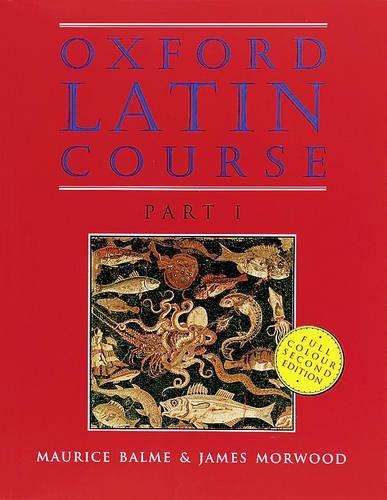 Oxford Latin Course: Part I: Student's Book - Maurice Balme