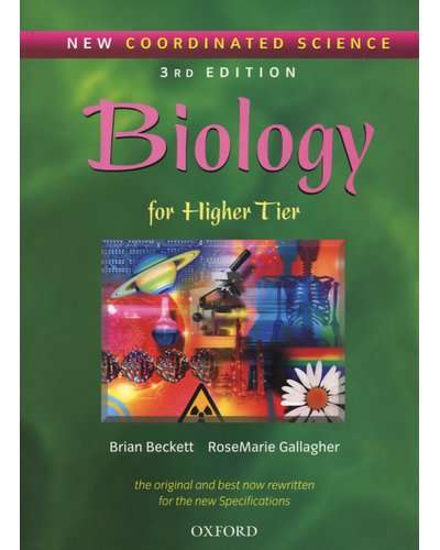 BIOLOGY FOR THE HIGHER TIER 3RD ED SECONDHAND - BECKETT,B
