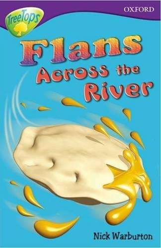 Oxford Reading Tree: Level 11: Treetops Stories: Flans Across the Ri - Nick Warburton