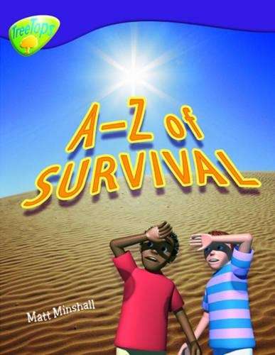Oxford Reading Tree: Level 11: Treetops Non-Fiction: A-Z of Survival - Matt Minshall