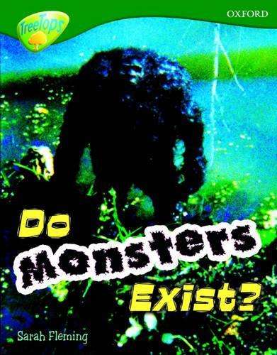 Oxford Reading Tree: Level 12: Treetops Non-Fiction: Do Monsters Exi - Sarah Fleming