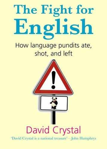 The Fight for English - David Crystal