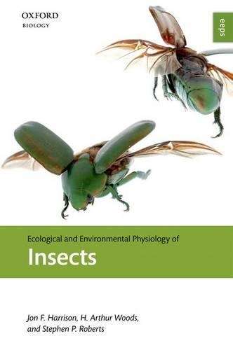 Ecological and Environmental Physiology of Insects - Jon F. Harrison