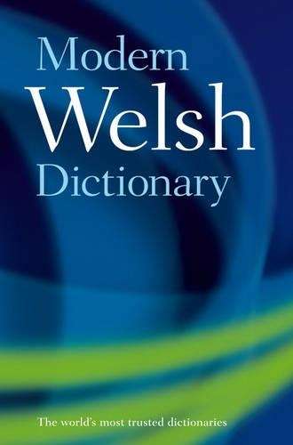 Modern Welsh Dictionary: A guide to the living language - Gareth King