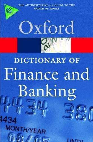 Dictionary of Finance and Banking, A - Jonathan Law