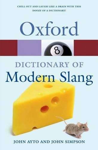 Oxford Dictionary of Modern Slang - OXFORD9232055