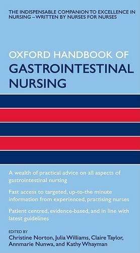 Oxford Handbook of Gastrointestinal Nursing - NORTON,C