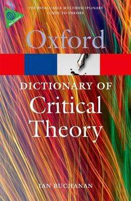 A Dictionary of Critical Theory - Ian Buchanan