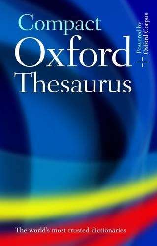 Compact Oxford Thesaurus - Oxford Dictionaries