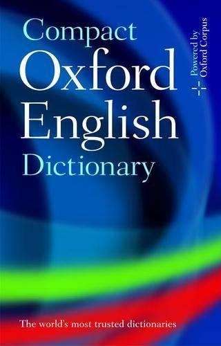 Compact Oxford English Dictionary of Current English - Oxford Dictionaries