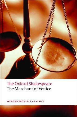 Merchant of Venice: The Oxford Shakespeare, The - William Shakespeare