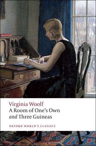 A Room of One's Own and Three Guineas - Virginia Woolf