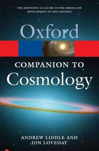 The Oxford Companion to Cosmology - Andrew Liddle