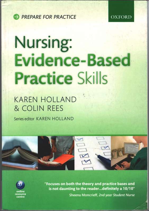 NURSING EVIDNCE BASED PRACTICE SKILLS 2H SECONDHAND - HOLLAND,K