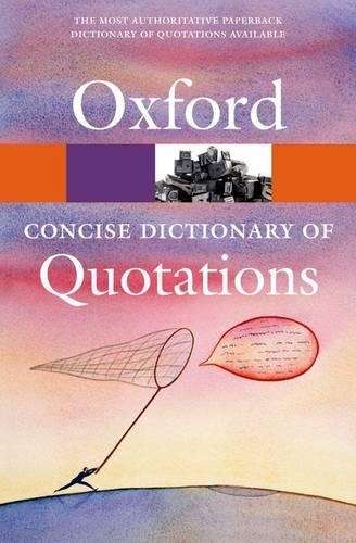 Concise Oxford Dictionary of Quotations - OXFORD