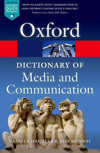 A Dictionary of Media and Communication - Daniel Chandler
