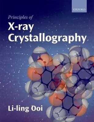 Principles of X-ray Crystallography - Li-ling Ooi