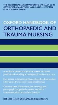 Oxford Handbook of Orthopaedic and Trauma Nursing - Rebecca Jester