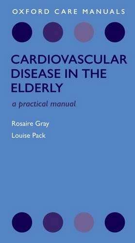 Cardiovascular Disease in the Elderly - Rosaire Gray