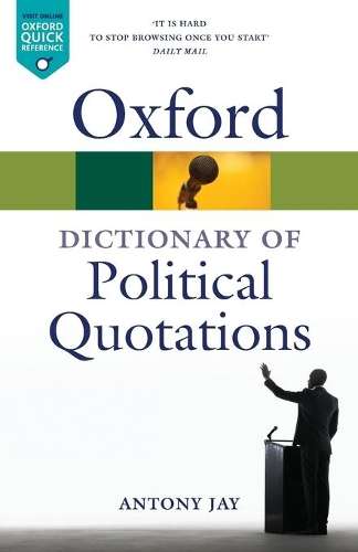 Oxford Dictionary of Political Quotations - OXF