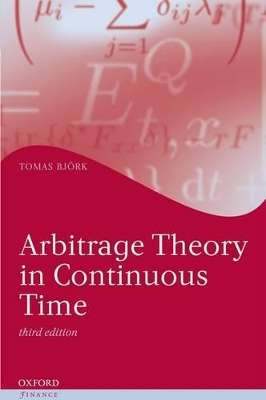 Arbitrage Theory in Continuous Time - Tomas Bjork