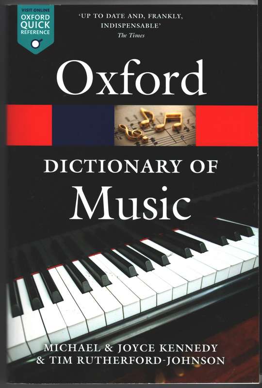 The Oxford Dictionary of Music - Tim Rutherford-Johnson