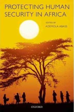 Protecting Human Security in Africa - ABASS,A