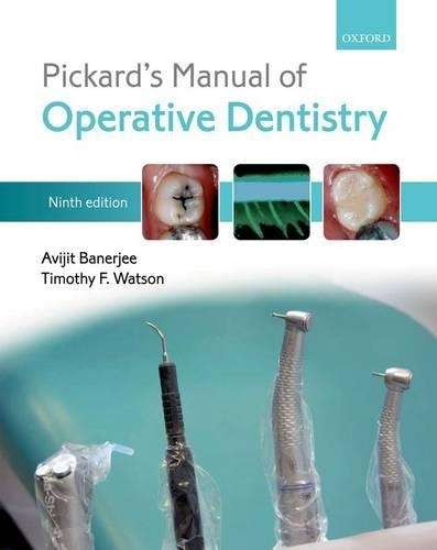 Pickard's Manual of Operative Dentistry - Avijit Banerjee