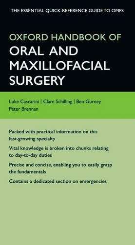 Oxford Handbook of Oral and Maxillofacial Surgery - Luke Cascarini