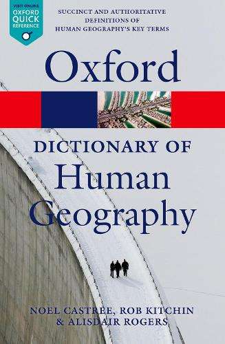A Dictionary of Human Geography - Alisdair Rogers