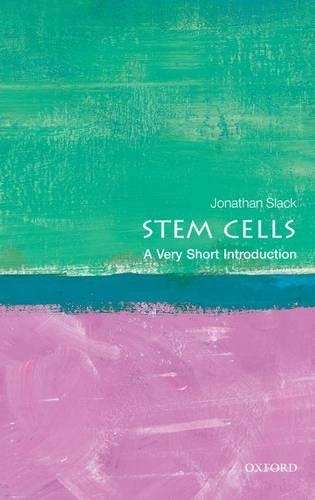 Stem Cells: A Very Short Introduction - Jonathan Slack