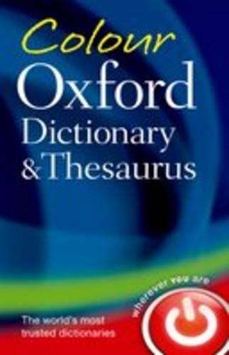 Colour Oxford Dictionary & Thesaurus - Oxford Dictionaries